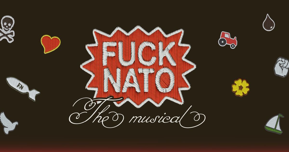 FUCK NATO: The musical