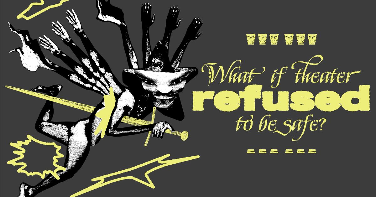What if theater refused to be safe? - Flavia Pinheiro & Simomo Bouj ...